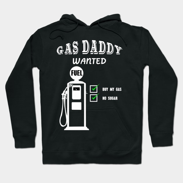 Gas daddy wanted 06 Hoodie by HCreatives